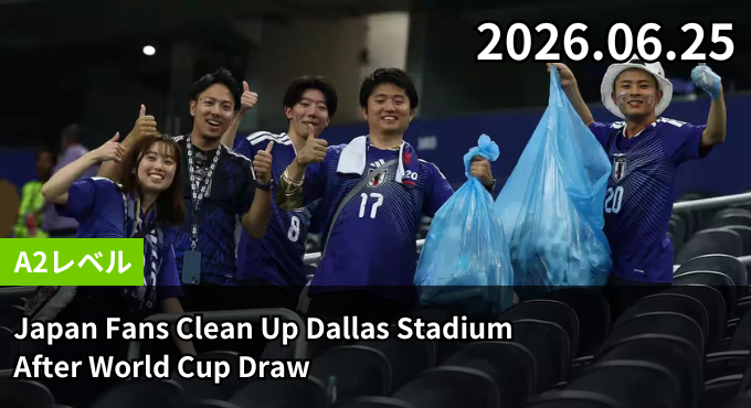 Japan Fans Clean Up Dallas Stadium After World Cup Draw