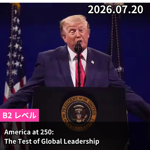 America at 250: The Test of Global Leadership